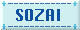 =+=SOZAI=+=